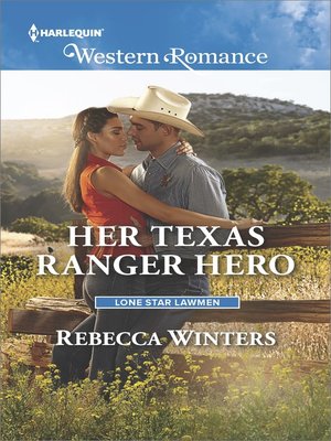 cover image of Her Texas Ranger Hero